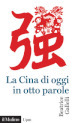 La Cina di oggi in otto parole